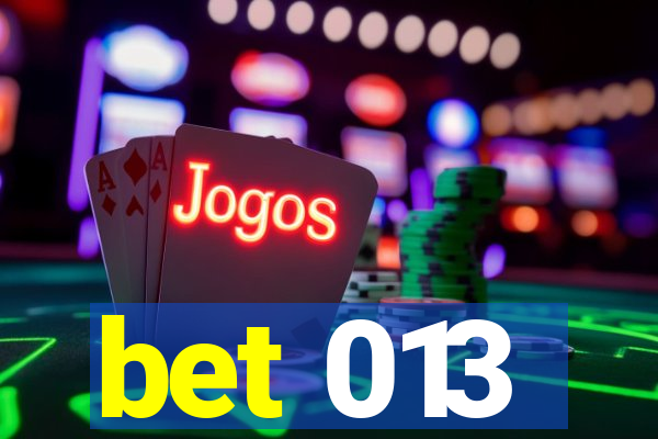 bet 013